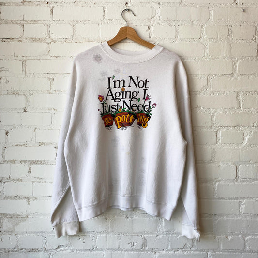 Vintage 90s "I'm Not Aging, I Just Need Re-potting" Sweatshirt - Extra Large | Gardening Plant Lover Graphic Crewneck